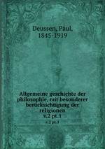 Allgemeine geschichte der philosophie, mit besonderer bercksichtigung der religionen. Band 2 Abteikung 3