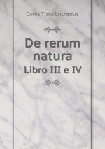 De rerum natura. Libro III e IV