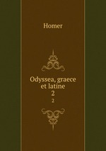 Odyssea, graece et latine. 2
