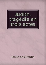 Judith, tragdie en trois actes