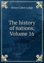 The history of nations, Volume 16
