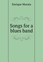 Songs for a blues band