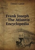 Frank Joseph - The Atlantis Encyclopedia