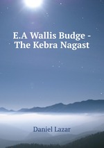 E.A Wallis Budge - The Kebra Nagast