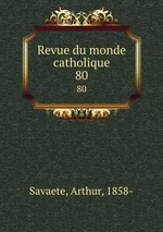 Revue du monde catholique. 80