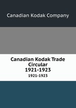 Canadian Kodak Trade Circular. 1921-1923