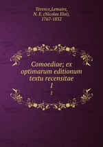 Comoediae; ex optimarum editionum textu recensitae. 1