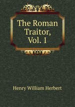 The Roman Traitor, Vol. 1