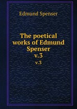 The poetical works of Edmund Spenser. v.3