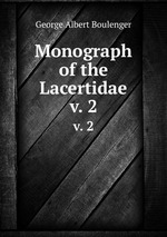 Monograph of the Lacertidae. v. 2