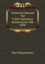 Technical Manual TM 9-803 Operation & Maintenance MB GPW
