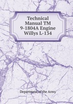 Technical Manual TM 9-1804A Engine Willys L-134