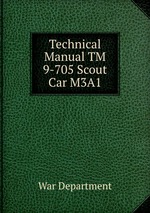 Technical Manual TM 9-705 Scout Car M3A1