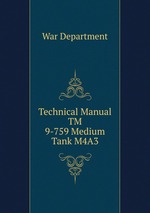 Technical Manual TM 9-759 Medium Tank M4A3