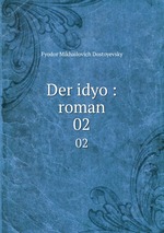 Der idyo : roman. 02