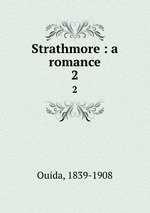Strathmore : a romance. 2