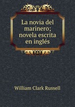 La novia del marinero; novela escrita en ingls