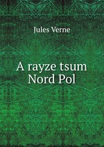 A rayze tsum Nord Pol