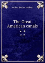 The Great American canals. v. 2