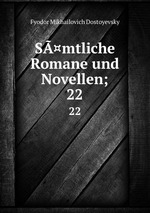 S¤mtliche Romane und Novellen;. 22