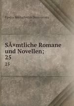 S¤mtliche Romane und Novellen;. 25