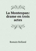 La Montespan: drame en trois actes