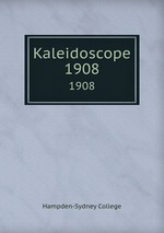 Kaleidoscope. 1908