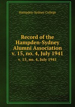 Record of the Hampden-Sydney Alumni Association. v. 15, no. 4, July 1941