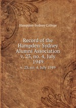 Record of the Hampden-Sydney Alumni Association. v. 23, no. 4, July 1949