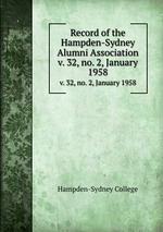 Record of the Hampden-Sydney Alumni Association. v. 32, no. 2, January 1958