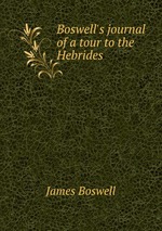 Boswell`s journal of a tour to the Hebrides