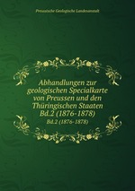 Abhandlungen zur geologischen Specialkarte von Preussen und den Thringischen Staaten. Bd.2 (1876-1878)