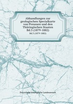 Abhandlungen zur geologischen Specialkarte von Preussen und den Thringischen Staaten. Bd.3 (1879-1882)