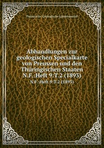 Abhandlungen zur geologischen Specialkarte von Preussen und den Thringischen Staaten. N.F.:Heft 9:T.2 (1893)
