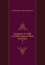 Gazetteer to AMS 1:25,000 maps of West Germany. 3