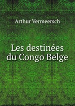 Les destines du Congo Belge