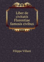 Liber de civitatis Florentiae famosis civibus