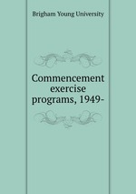 Commencement exercise programs, 1949-