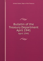 Bulletin of the Treasury Department. April 1941