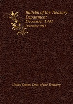 Bulletin of the Treasury Department. December 1941