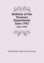 Bulletin of the Treasury Department. June 1943