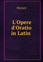 L`Opere d`Oratio in Latin