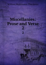 Miscellanies: Prose and Verse. 2