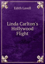 Linda Carlton`s Hollywood Flight