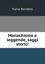 Monachismo e leggende, saggi storici