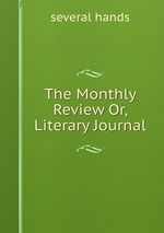 The Monthly Review Or, Literary Journal