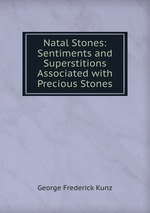 Natal Stones: Sentiments and Superstitions Associated with Precious Stones