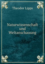 Naturwissenschaft und Weltanschauung