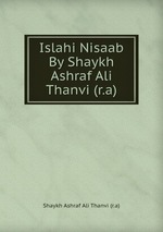 Islahi Nisaab By Shaykh Ashraf Ali Thanvi (r.a)