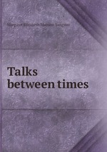 Talks between times